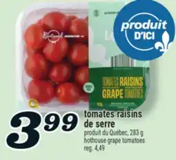 Marché Richelieu TOMATES RAISINS DE SERRE | HOTHOUSE GRAPE TOMATOES offer