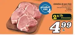 Marché Richelieu CÔTELETTES DE PORC FRAIS | FRESH PORK LOIN CHOPS offer