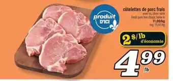 Marché Richelieu CÔTELETTES DE PORC FRAIS | FRESH PORK LOIN CHOPS offer