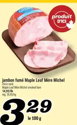 Marché Richelieu Jambon fumé Maple Leaf Mère Michel | Maple Leaf Mère Michel smoked ham offer