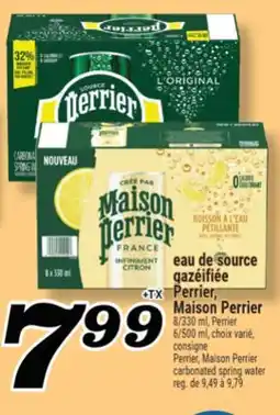 Marché Richelieu EAU DE SOURCE GAZÉIFIÉE PERRIER, MAISON PERRIER | PERRIER, MAISON PERRIER CARBONATED SPRING WATER offer