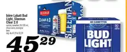 Marché Richelieu BIÈRE LABATT BUD LIGHT, SLEEMAN CLEAR 2.0 | BUD LIGHT OR SLEEMAN CLEAR 2.0 BEER offer