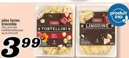 Marché Richelieu PÂTES FARCIES IRRÉSISTIBLE | IRRÉSISTIBLE STUFFED PASTA offer