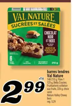 Marché Richelieu BARRES TENDRES VAL NATURE | NATURE VALLEY CHEWY BARS offer