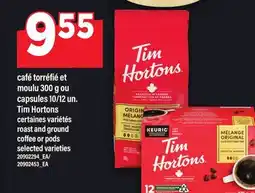 Maxi CAFÉ TORRÉFIÉ ET MOULU 300 G OU CAPSULES 10/12 UN. TIM HORTONS | ROAST AND GROUND COFFEE OR PODS offer