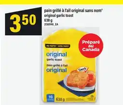 Maxi PAIN GRILLÉ À L'AIL ORIGINAL SANS NOM | ORIGINAL GARLIC TOAST, 638 G offer