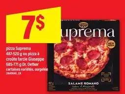 Maxi PIZZA SUPREMA 487-520 G OU PIZZA À CROÛTE FARCIE GIUSEPPE 685-771 G DR. OETKER offer