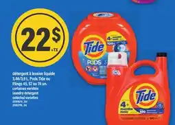 Maxi DÉTERGENT À LESSIVE LIQUIDE 3,46/3,9 L, PODS TIDE OU FLINGS 45, 57 OU 76 UN. | LAUNDRY DETERGENT offer