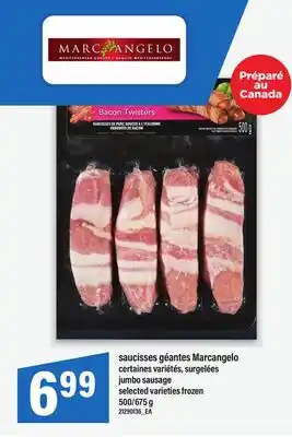 Maxi SAUCISSES GÉANTES MARCANGELO | JUMBO SAUSAGE, 500/675 g offer