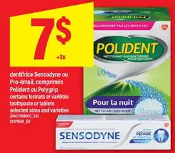 Maxi DENTIFRICE SENSODYNE OU PRO-ÉMAIL, COMPRIMÉS POLIDENT OU POLYGRIP offer