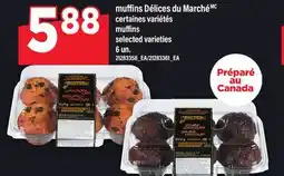 Maxi MUFFINS DÉLICES DU MARCHÉ | MUFFINS, 6 UN offer