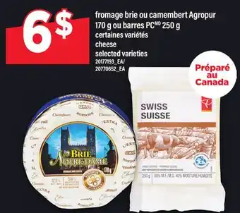 Maxi FROMAGE BRIE OU CAMEMBERT AGROPUR 170 G OU BARRES PC 250 G | CHEESE offer