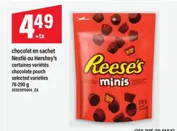 Maxi CHOCOLAT EN SACHET NESTLÉ OU HERSHEY'S | CHOCOLATE POUCH, 76-290 G offer