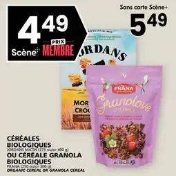 Rachelle-Bery Grocery JORDANS MATIN (375 or 400 g) PRANA (250 or 300 g) ORGANIC CEREAL OR GRANOLA CEREAL offer