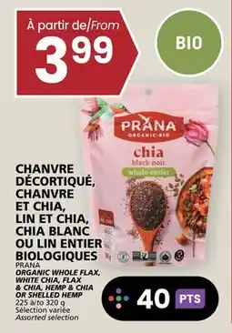Rachelle-Bery Grocery PRANA ORGANIC, WHITE CHIA, FLAX & CHIA, HEMP & CHIA OR SHELLED HEMP offer