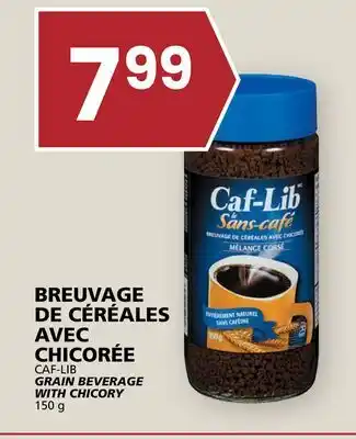 Rachelle-Bery Grocery CAF-LIB GRAIN BEVERAGE WITH CHICORY offer