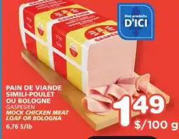 Marches Tradition GASPESIEN MOCK CHICKEN MEAT LOAF OR BOLOGNA offer