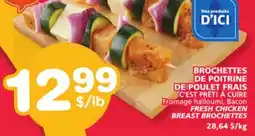 Marches Tradition FRESH CHICKEN BREAST BROCHETTES offer
