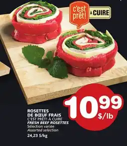 Marches Tradition C'EST PRÊT! À CUIRE FRESH BEEF ROSETTES offer