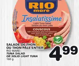 Marches Tradition RIO MARE TUNA SALAD OR SOLID LIGHT TUNA offer