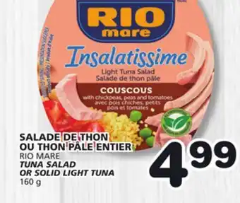 Marches Tradition RIO MARE TUNA SALAD OR SOLID LIGHT TUNA offer