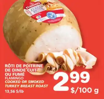 Marches Tradition FLAMINGO COOKED OR SMOKED TURKEY BREAST ROAST offer