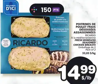 Marches Tradition RICARDO FRESH BONELESS SEASONED CHICKEN BREASTS offer