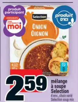 Super C MÉLANGE À SOUPE SELECTION | SELECTION SOUP MIX offer