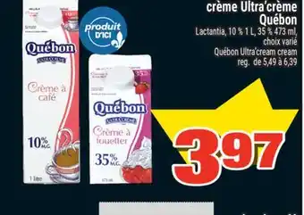 Super C CRÈME ULTRA'CRÈME QUÉBON | QUÉBON ULTRA'CREAM CREAM offer