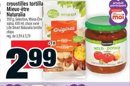 Super C Croustilles tortilla Mieux‑être Naturalia | Life Smart Naturalia tortilla chips offer