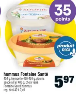 Super C HUMMUS FONTAINE SANTÉ | FONTAINE SANTÉ HUMMUS offer