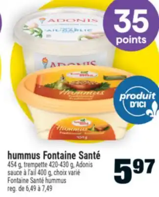 Super C HUMMUS FONTAINE SANTÉ | FONTAINE SANTÉ HUMMUS offer