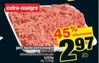 Super C PORC HACHÉ EXTRA-MAIGRE | EXTRA LEAN GROUND PORK offer