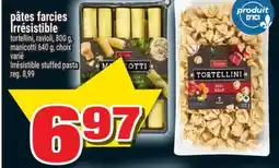 Super C Pâtes farcies Irrésistible | Irrésistible stuffed pasta offer