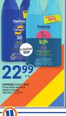 Uniprix COPPERTONE ENFANTS, SPORT Écrans solaires sélectionnés/Selected sunscreens offer