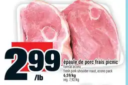Super C épaule de porc frais picnic | fresh pork shoulder roast offer