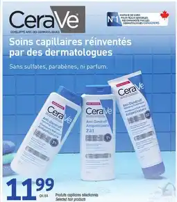 Uniprix Cerave Produits capillaires sélectionnés/ Selected hair products offer