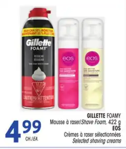 Uniprix GILLETTE FOAMY, EOS offer