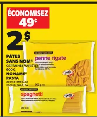 Provigo PÂTES SANS NOM | NO NAME PASTA, 900 G offer