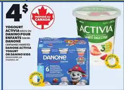 Provigo YOGOURT ACTIVIA, 650 g, DANINO POUR ENFANTS, 558 ML DANONE | DANONE ACTIVIA YOGURT OR DANINO KIDS offer