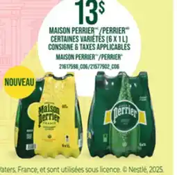 Provigo MAISON PERRIER /PERRIER | MAISON PERRIER /PERRIER, 6 X 1 L offer