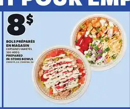 Provigo BOLS PRÉPARÉS EN MAGASIN | PREPARED IN-STORE BOWLS, 350-400 G offer