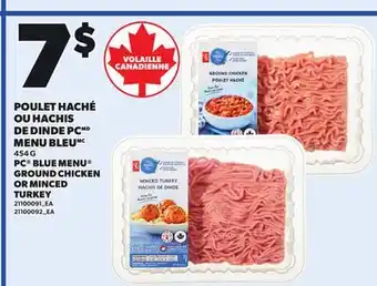 Provigo POULET HACHÉ OU HACHIS DE DINDE PC MENU BLEU | PC BLUE MENU GROUND CHICKEN OR MINCED TURKEY, 454 G offer