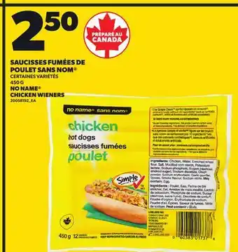 Provigo SAUCISSES FUMÉES DE POULET SANS NOM | NO NAME CHICKEN WIENERS, 450 G offer