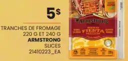 Provigo TRANCHES DE FROMAGE 220 G ET 240 G | ARMSTRONG SLICES offer