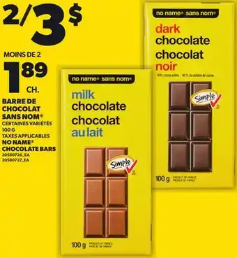 Provigo BARRE DE CHOCOLAT SANS NOM | NO NAME CHOCOLATE BARS, 100 G offer