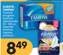 Brunet ALWAYS, TAMPAX Produits d' hygiène féminine sélectionnés offer