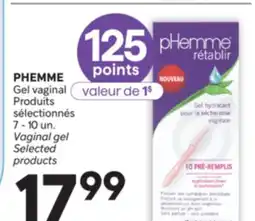 Brunet PHEMME Gel vaginal Produits sélectionnés 7-10 un. Vaginal gel Selected products offer