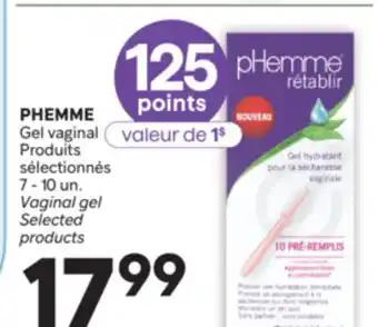 Brunet PHEMME Gel vaginal Produits sélectionnés 7-10 un. Vaginal gel Selected products offer
