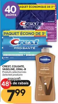 Brunet CREST, COLGATE, VASELINE, ORAL-B Produits sélectionnés offer